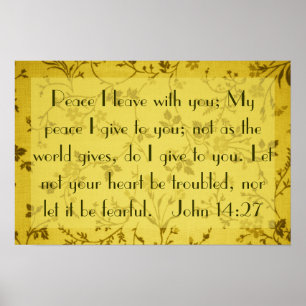 Peace I leave with you bible verse John 14:27 Poster
