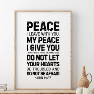 Peace I Leave With You, John 14:27 Poster