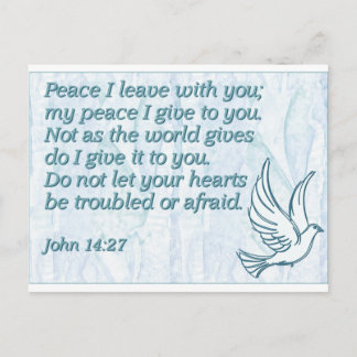 Peace I leave with you; my peace I give to you. Postcard