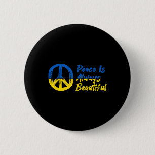 Peace I Stand With Ukraine Support 6 Cm Round Badge