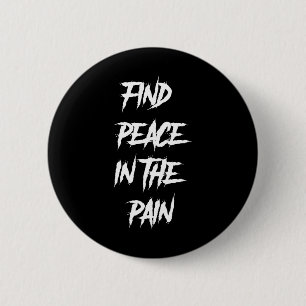 Peace In The Pain Mental Health Suicide Awareness  6 Cm Round Badge