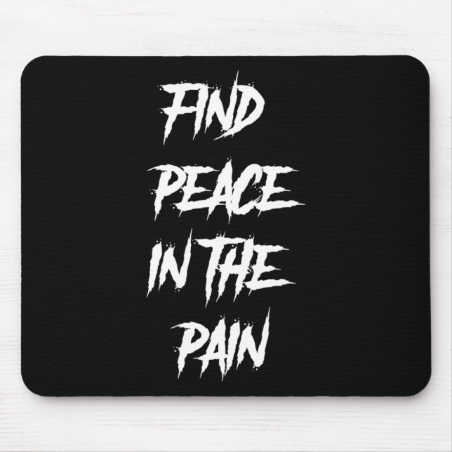 Peace In The Pain Mental Health Suicide Awareness  Mouse Mat (Front)