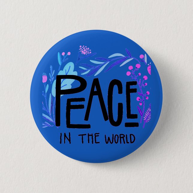 Peace in the World 6 Cm Round Badge (Front)