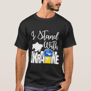 Peace In Ukraine I Stand With Ukraine  T-Shirt