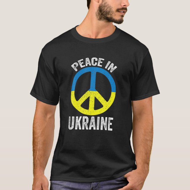 Peace In Ukraine. Stand With Ukraine. Support For T-Shirt (Front)