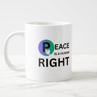 Peace Is a Human Right | Dove and Earth Symbol Large Coffee Mug