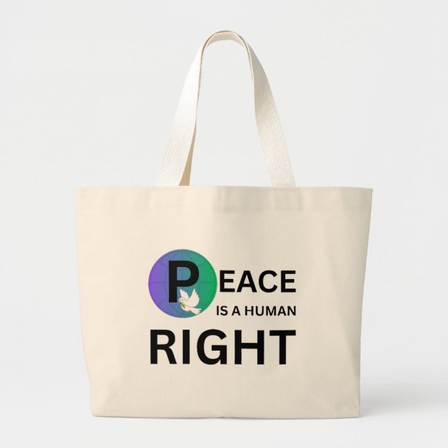 Peace Is a Human Right | Dove and Earth Symbol Large Tote Bag (Front)
