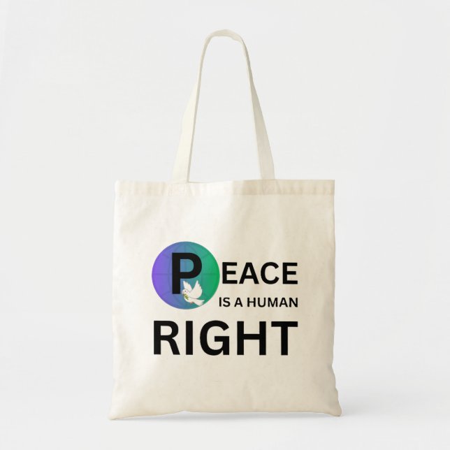 Peace Is a Human Right | Dove and Earth Symbol Tote Bag (Front)