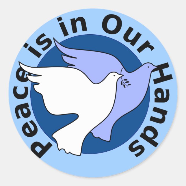 Peace is in Our Hands envelope sealer Classic Round Sticker (Front)