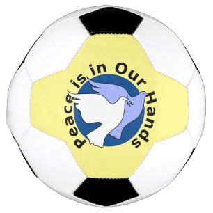 PEACE IS IN OUR HANDS FOOTBALL