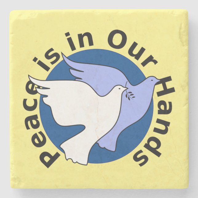 PEACE IS IN OUR HANDS STONE COASTER (Front)