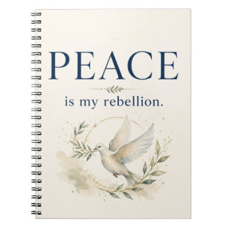 Peace Is My Rebellion Journal