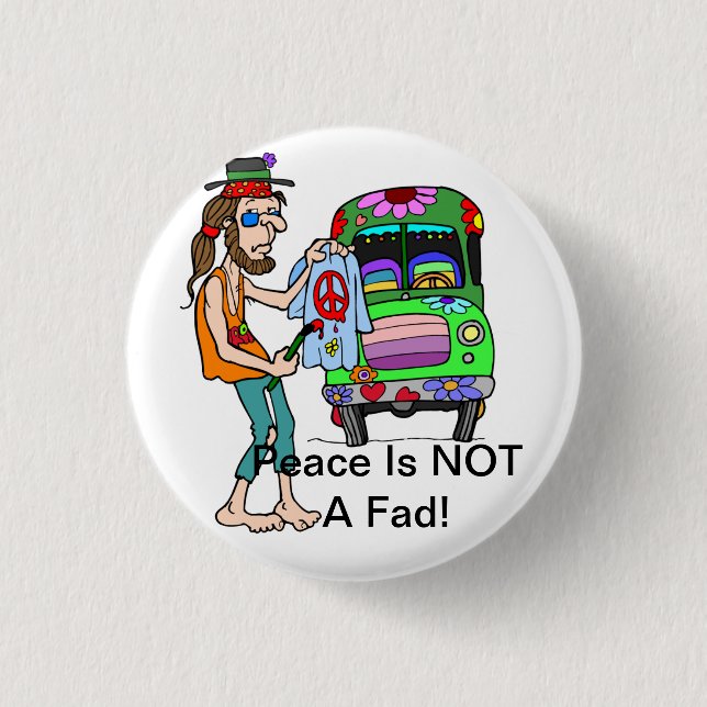 Peace Is Not a Fad Button (Front)