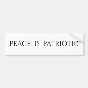 Peace is Patriotic Bumper Sticker
