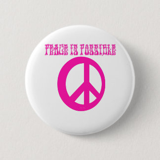 Peace IS Possible (pink) 6 Cm Round Badge