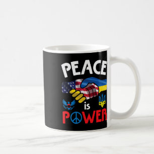 Peace Is Power Handshake Usa Ukraine Unity Togethe Coffee Mug