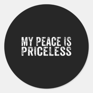 Peace Is Priceless Mental Health Awareness Self Lo Classic Round Sticker