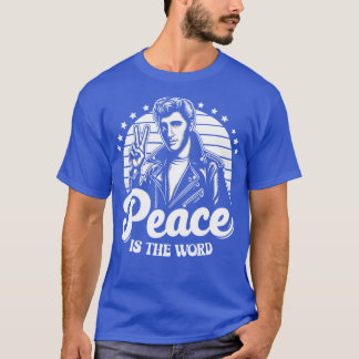 Peace is the Word T-Shirt