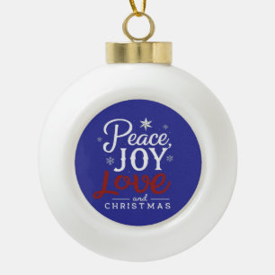 Peace Joy Love and Christmas Festive Holiday Ceramic Ball Christmas Ornament