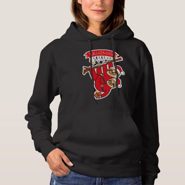 Peace Joy Sloth Hoodie (Front)