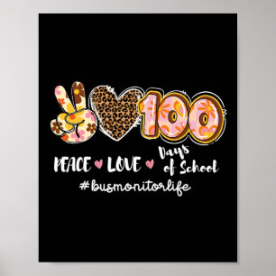 Peace Love 100 Days Of School Leopard Bus Monitor Poster