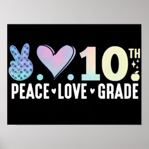 Peace Love 10th Grade Back To School Tenth Grade Poster