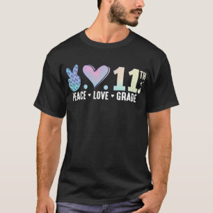 Peace Love 11th Grade Back To School Funny T-Shirt