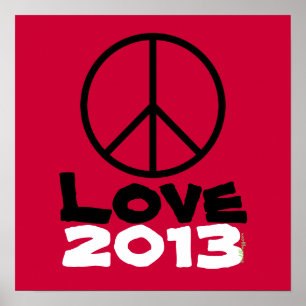 Peace Love 2013 Poster Art Print (Red)
