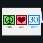 Peace Love 30th Birthday Card<br><div class="desc">Peace Love 30th Birthday card with Peace Love 30 on it in cute blue.</div>