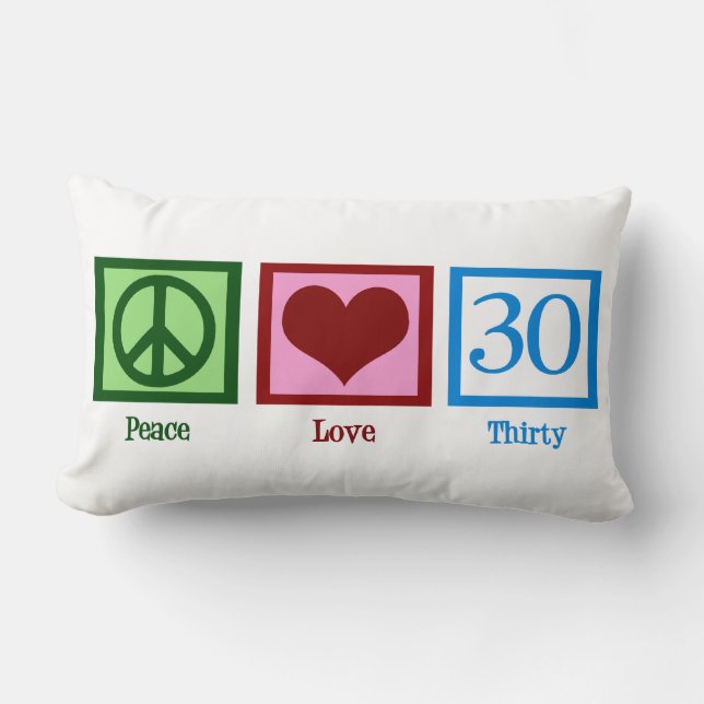 Peace Love 30th Birthday Cute Party Lumbar Cushion (Front)