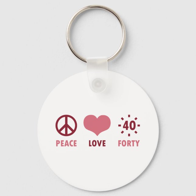 Peace Love 40th Birthday Gifts Key Ring (Front)