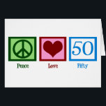 Peace Love 50th Birthday Card<br><div class="desc">Cute fiftieth birthday card. Peace Love 50!</div>