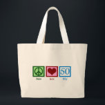 Peace Love 50th Birthday Cute Party Large Tote Bag<br><div class="desc">Cute fiftieth birthday gift.</div>