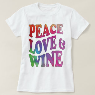 Peace Love 7 Wine Tie-Dyed Retro Design T-Shirt
