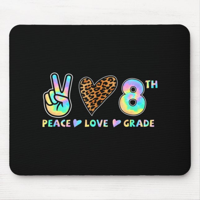 Peace Love 8th Grade Squad Back to School Teacher  Mouse Mat (Front)