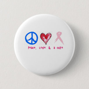 peace, love & a cure 6 cm round badge