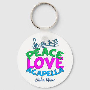 Peace Love Acapella Group Cute Customisable Key Ring