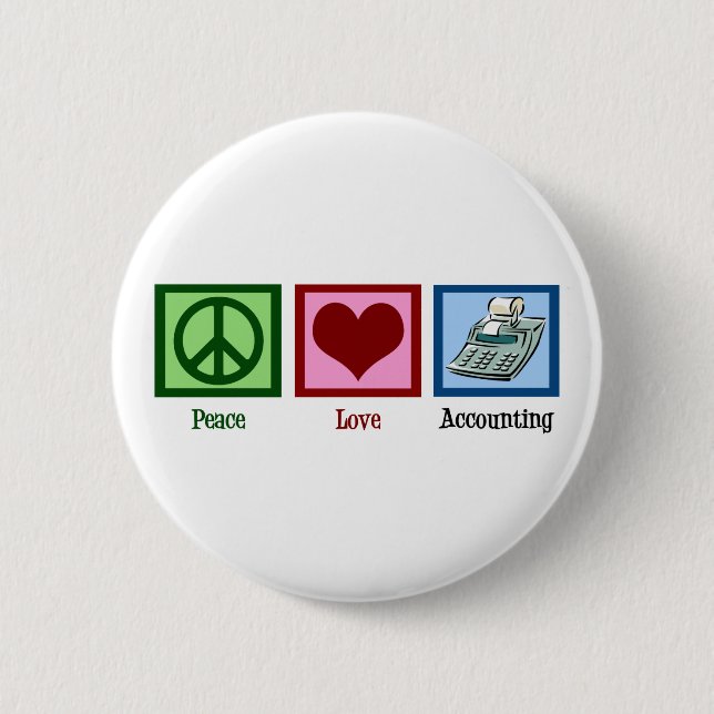 Peace Love Accounting 6 Cm Round Badge (Front)