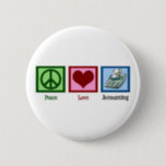 Peace Love Accounting 6 Cm Round Badge<br><div class="desc">A peace sign,  heart,  and a calculator for a good accountant. A CPA would love this gift.</div>