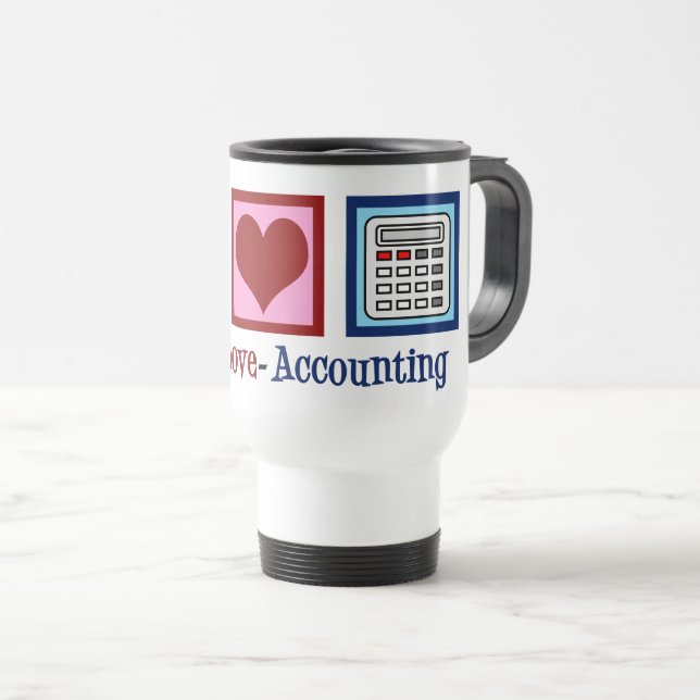 Peace Love Accounting Cute Accountant Travel Mug (Front Right)