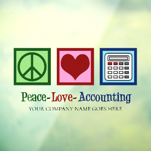 Peace Love Accounting Office Window Cling