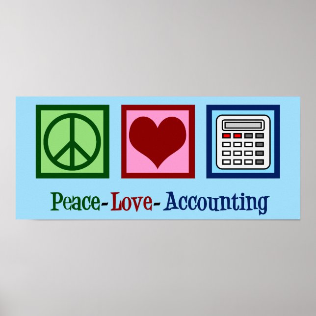 Peace Love Accounting Poster (Front)