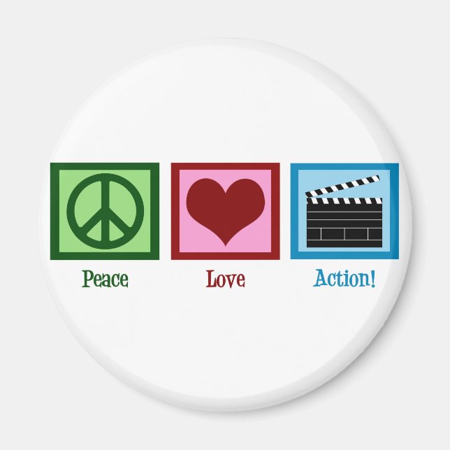 Peace Love Action! Magnet (Front)
