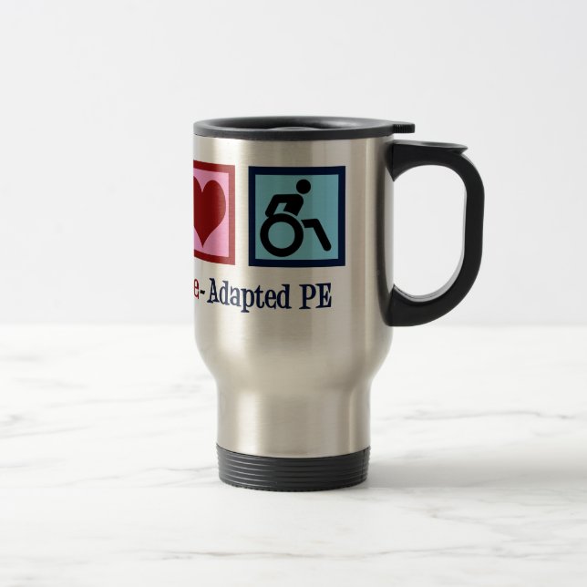 Peace Love Adapted PE Teacher Travel Mug (Right)