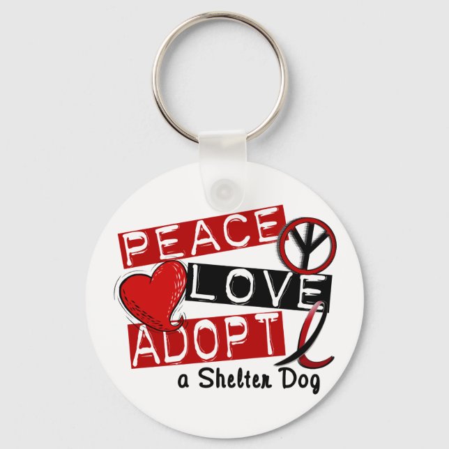 PEACE LOVE ADOPT A Shelter Dog Key Ring (Front)