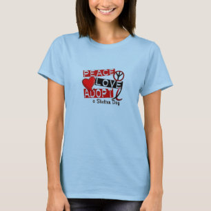 Peace Love Adopt A Shelter Dog T-Shirt
