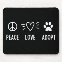 Peace Love Adopt