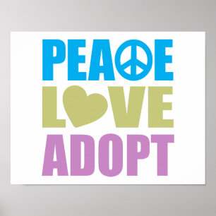 Peace Love Adopt Poster