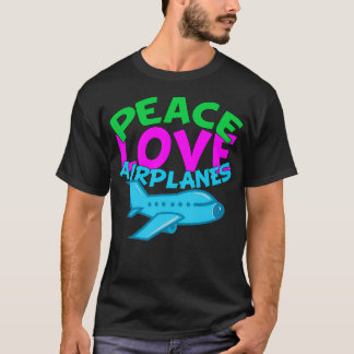 Peace Love Aeroplanes T-Shirt