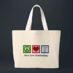 Peace Love Anaesthesiology Large Tote Bag<br><div class="desc">Cute anaesthesiologist Christmas gift featuring a peace sign,  heart,  and the medical caduceus symbol. Peace Love Anaesthesiology.</div>
